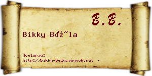 Bikky Béla névjegykártya